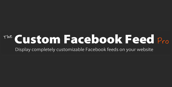 Download Free Custom Facebook Feed Pro v3.6