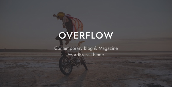 Download Free Overflow v1.2.2 – Contemporary Blog & Magazine Theme